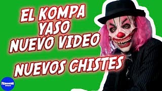 EL KOMPA YASO  COMEDIANTE  PARTE 2 OFICIAL [upl. by Romeu]