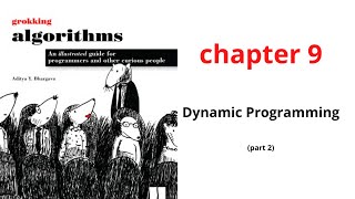 بالعربي Ch 9 part 2 Grokking Algorithms  Dynamic programming [upl. by Dacy]