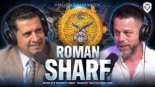 “The Luxury Watch Bubblequot  Roman Sharf REVEALS Luxury Watch Lies Market Crash amp Watches To Own [upl. by Ysus889]