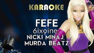 6ix9ine Nicki Minaj Murda Beatz  FEFE  Karaoke Instrumental Lyrics Cover Sing Along [upl. by Brittani]