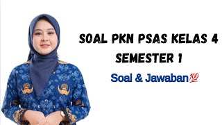 SOAL PKN KELAS 4 SEMESTER 1 [upl. by Moffit]