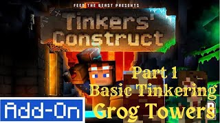 TINKERS CONSTRUCT ADDON SHOWCASE part 1Basic Tinkering Minecraft Bedrock Edition GrogTowers Ep 10 [upl. by Kostman]