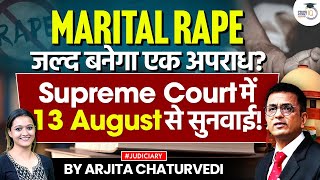 Supreme Court to hear pleas on Marital Rape from August 13  Marital Rape Laws in India [upl. by Rebmac]