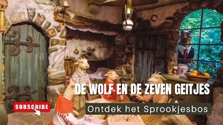 Efteling Ontdek het sprookjesbos De wolf en de zeven geitjes Eftelupdates [upl. by Gordy577]