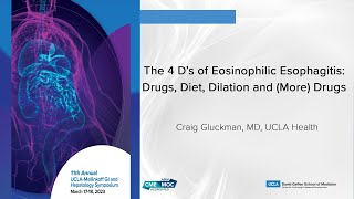 4 D’s of Eosinophilic Esophagitis Drugs Diet Dilation and More Drugs  UCLA Digestive Diseases [upl. by Akined]