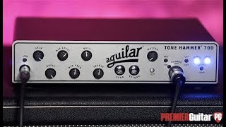 Review Demo  Aguilar Tone Hammer 700 [upl. by Trebeh]