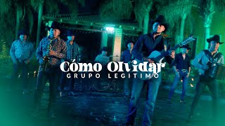 Grupo Legítimo  Como Olvidar Video Oficial [upl. by Belford]