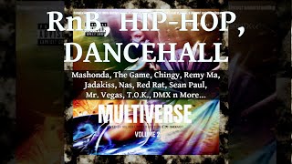 RnB HipHop Dancehall Mix 2024 Multiverse 2 Ft Mashonda The Game Chingy Remy Ma Jadakiss [upl. by Nicholas]