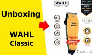 Unboxing  Review WAHL Classic  Máquina de corte de cabelo [upl. by Egamlat]