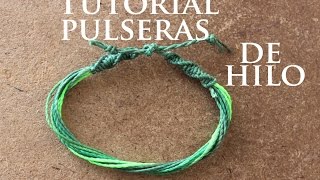 tutorial pulseras de hilo faciles y rapidas [upl. by Veal]