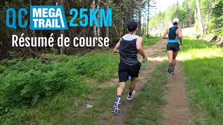 QUÉBEC MEGA TRAIL 25KM  Résumé Tête de Course 2022 [upl. by Ecinrahs]