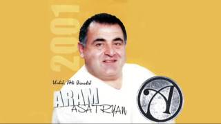 Aram Asatryan Արամ Ասատրյան  Yes qo gisherva hyurn em [upl. by Chelsey242]