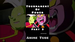 Tournament Of Power Part 3🔥💥 dragonballsuper part3 anime manga [upl. by Hgielyak843]