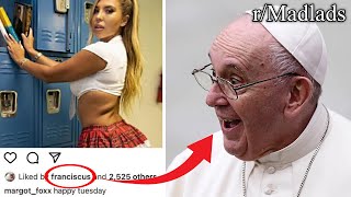 rMadlads  THE POPE THIRSTY 💦💦 [upl. by Hsakaa]