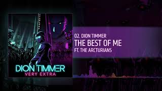 Dion Timmer  The Best of Me Official Audio [upl. by Gris]