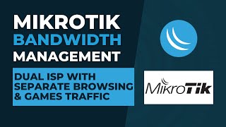 Mikrotik Bandwidth Management  Dual ISP with Separate Browsing amp Games Traffic  Mikrotik Tutorial [upl. by Yasmin]