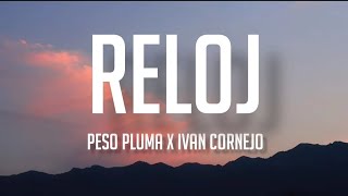 RELOJ  Peso Pluma amp Ivan Cornejo LETRAENGLISH LYRICS [upl. by Ecirual]