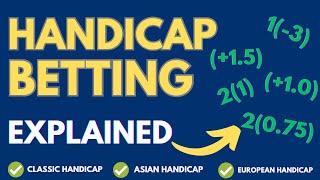 Handicap Betting Explained  Types Of Handicap And How To Win Using The Handicap Betting Market [upl. by Jania649]