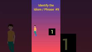 Identify the Idiom and Phrase 9 😁😁 shorts idioms phrases english [upl. by Bently583]