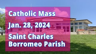 Catholic Mass Today 01282024  St Charles Borromeo Catholic Church Kansas City MO [upl. by Nnairda]