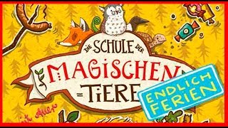 JUGENDHÖRBÜCHER  Die Schule der magischen Tiere  Endlich Ferien  LESEPROBE Hörbuch Deutsch HD [upl. by Conners]