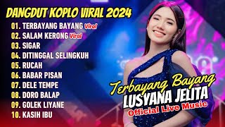 TERBAYANG BAYANG  Lusyana Jelita Adella  OM ADELLA  DANGDUT TERBARU 2024 [upl. by Spector]