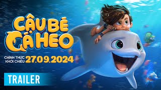 CẬU BÉ CÁ HEO DOLPHIN BOY  Trailer  Khởi chiếu 27092024 [upl. by Nonnahsal716]