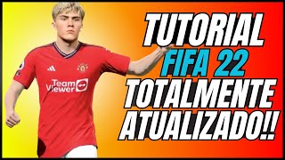 TUTORIAL ATUALIZANDO O FIFA 22 COMPLETAMENTE  NOVOS UNIFORMES CÂMERAS TRANSFERÊNCIAS NOVAS LIGAS [upl. by Jehial]