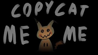 Mimikat COPYCAT MEME Pokemon [upl. by Nyrmak]