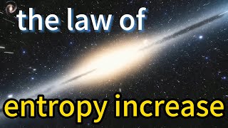 The law of entropy increase holds that our universe is oneoff and cant return to the origin [upl. by Emlynn]