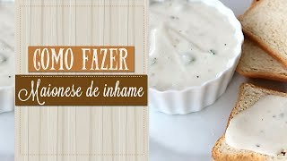 COMO FAZER MAIONESE VEGANA [upl. by Kaleb]