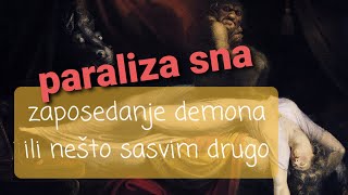 PARALIZA SNA  Da li tokom paralize sna ljudsko telo napada demon [upl. by Mori767]