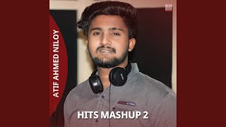 Atif Ahmed Niloy Hits Mashup 2 [upl. by Ennagroeg]