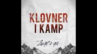 Klovner i Kamp  Langt å gå lyrics [upl. by Kcinomod649]