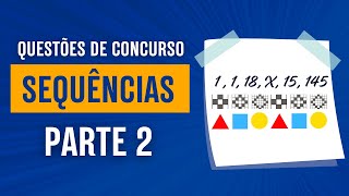 SEQUÊNCIAS LÓGICAS  QUESTÕES DE CONCURSOS COM NÚMEROS LETRAS PALAVRAS E FIGURAS  PARTE 2 [upl. by Sand]