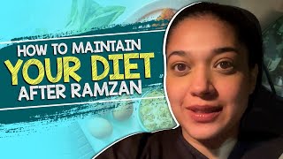 How To Maintain Your Diet After Ramzan [upl. by Lanctot]