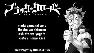 Black Clover Ending 10 Full『New Page』by INTERSECTION  Lyrics [upl. by Richmond]