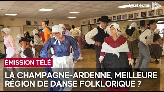 La ChampagneArdenne remporteratelle le titre de meilleure danse folklorique de France [upl. by Sebbie506]