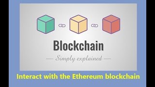 How to interact with the Ethereum blockchain [upl. by Gnilsia]