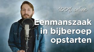 Eenmanszaak in bijberoep opstarten  100 online [upl. by Lzeil]