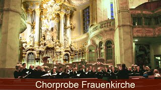 Chorprobe Frauenkirche [upl. by Eillime157]