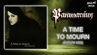 Paramaecium  A Time to Morn Álbum 1999 [upl. by Brendin]