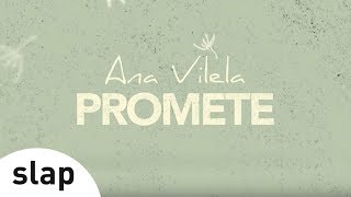 Ana Vilela  Promete  Lyric Video [upl. by Sundstrom559]