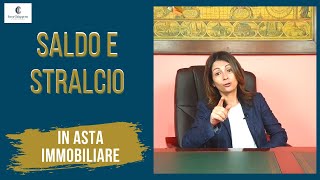 SALDO e STRALCIO in asta immobiliare [upl. by Nesyrb]