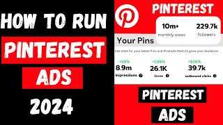 How to Run Pinterest Ads 2024  Pinterest Ads 2024 [upl. by Lynnell546]