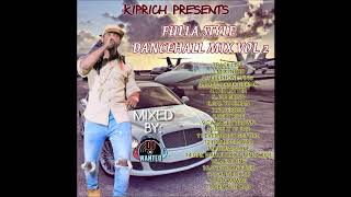 DJ WANTED PRESENTS KIPRICH FULLA STYLE DANCEHALL MIX VOL 2 [upl. by Marne257]