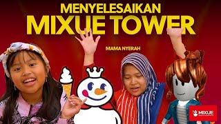 JANGAN BIARKAN HATIMU KOSONG  MIXUE TOWER [upl. by Ahsieker750]