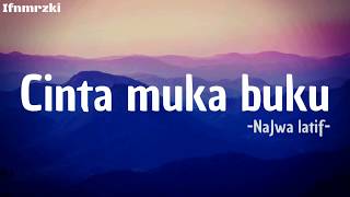 Cinta Muka Buku  Najwa Latif  lirik [upl. by Huskey954]