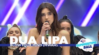 Dua Lipa  Blow Your Mind Mwah Live At Capitals Summertime Ball 2017 [upl. by Shedd]