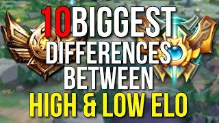 10 Biggest Differences Between High amp Low Elo Games – League of Legends [upl. by Mohsen]